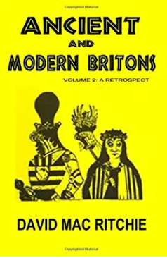 Ancient And Modern Britons: A Retrospect Vol. II