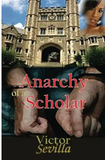 The Anarchy Of A Scholar