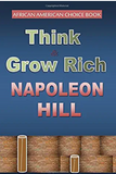 Think And Grow Rich: African American Choice