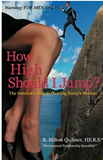 How High Should I Jump?: The Satirical Guide to Pleasing Today's Woman