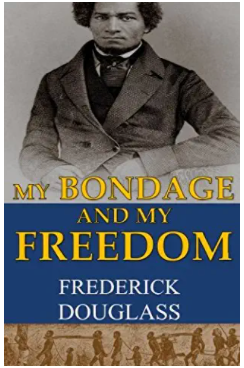 My Bondage And My Freedom