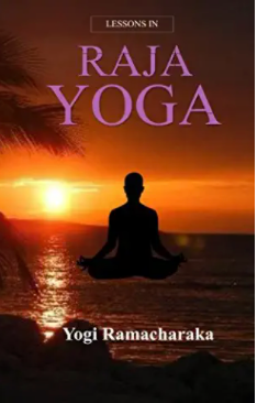 Lessons In Raja Yoga