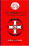 Ku Klux Klan Secrets Exposed