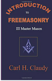 Introduction to Freemasonry III Master Mason