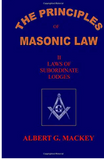 The Principles of Masonic Law Book II: Law of Subordinate Lodges