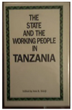 State and the Working People in Tanzania (Codesria Book Series)
