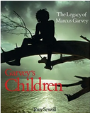 Garvey's Children: The Legacy of Marcus Garvey