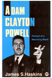 Adam Clayton Powell: Portrait of a Marching Black