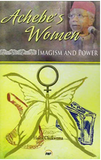 Achebes Women: Imagism and Power