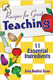 Recipe for Great Teaching: 11 Essential Ingredients