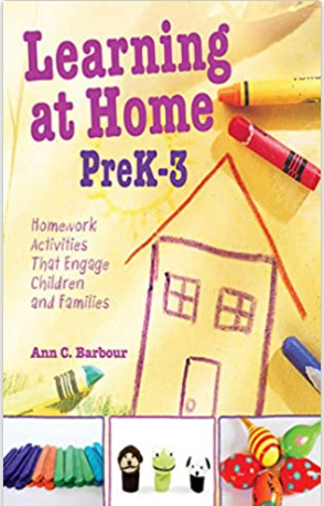 Learning at Home Pre K-3: Homework Activities that Engage Children and Families