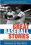 Great Baseball Stories: Ruminations and Nostalgic Reminiscences on Our National Pastime (Temporary Out of Stock)