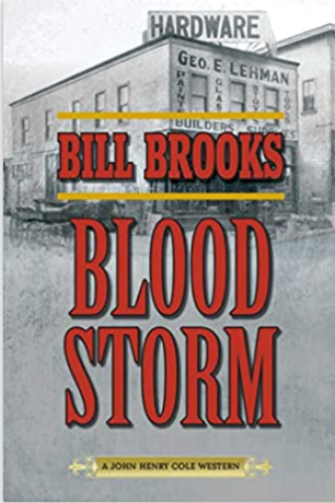 Blood Storm: A John Henry Cole Western