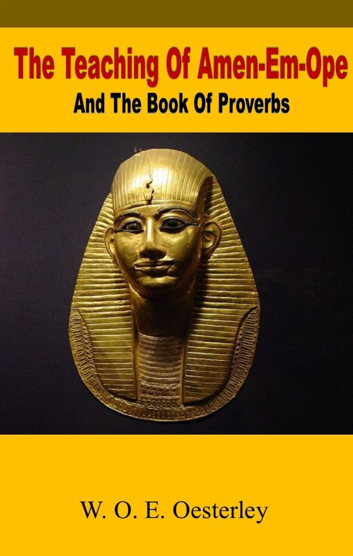 The Teaching Of Amen-Em-Ope And The Book Of Proverbs