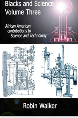 Blacks and Science Volume Three