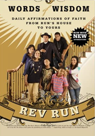 Words of Wisdom: Daily Affirmations of Faith from Run's House to Yours