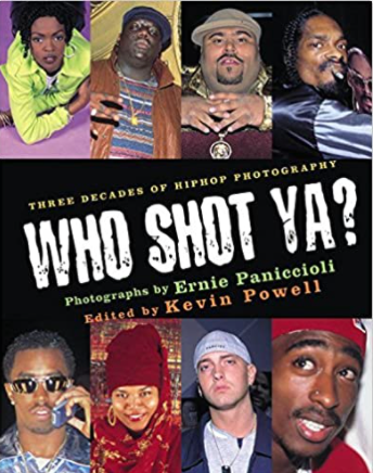 Who Shot Ya? Three Decades of Hiphop Photography (HB)