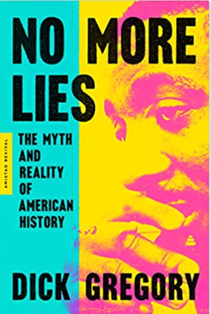 No More Lies: The Myth and Reality of American History