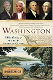 Washington: How Slaves, Idealists, and Scoundrels Created the Nation's Capital (HB)