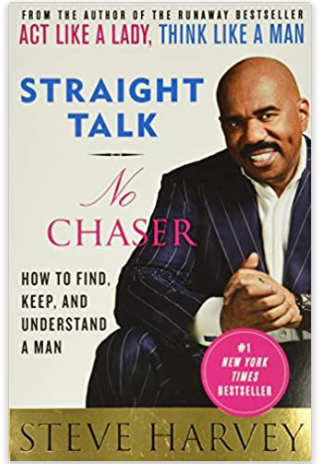 Straight Talk, No Chaser: How to Find, Keep, and Understand a Man