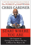 Start Where You Are: Life Lessons in Getting from Where You Are to Where You Want to Be (HB)