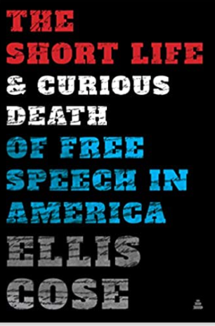 The Short Life and Curious Death of Free Speech in America (HB)