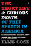 The Short Life and Curious Death of Free Speech in America (Released on September 14, 2021.)