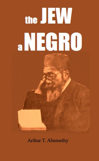 THE JEW, A NEGRO
