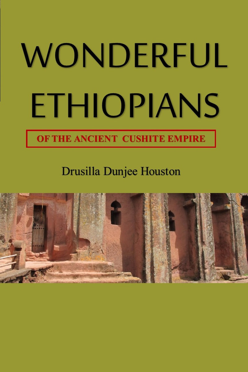 Wonderful Ethiopians of the Ancient Cushite Empire