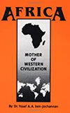 Africa: Mother of Western Civilization (African-American Heritage)
