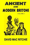 Ancient And Modern Britons vol. 1