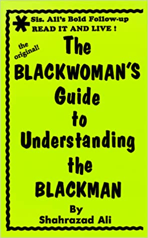 The Blackwoman's Guide to Understanding the Blackman