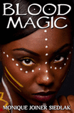 Blood Magic (African Spirituality Beliefs and Practices #10)