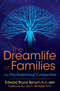 The Dreamlife of Families: The Psychospiritual Connection