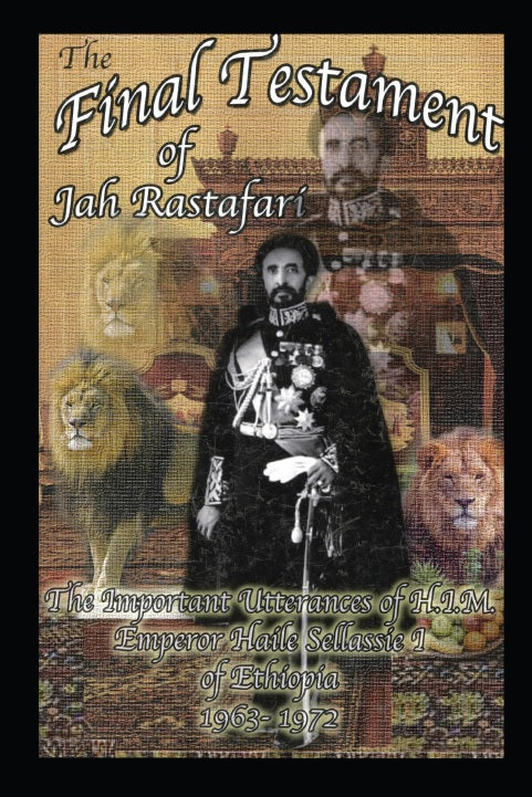 THE FINAL TESTAMENT OF JAH RASTAFARI