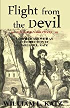 Flight from the Devil: Six Slave Narratives