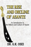 THE RISE AND DECLINE OF ASANTE