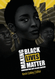 Making Black Lives Matter: Confronting Anti-Black Racism