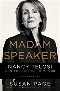 Madam Speaker: Nancy Pelosi and the Lessons of Power