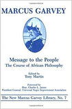 MESSAGE TO THE PEOPLE: THE COURSE OF AFRICAN PHILOSOPHY -TONY MARTIN