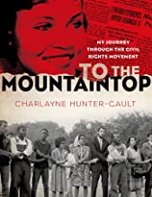 To the Mountaintop: My Journey Through the Civil Rights Movement