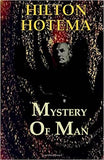Mystery Of Man by Hilton Hotema