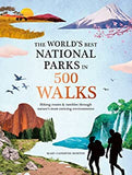 The World's Best National Parks in 500 Walks