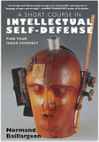 A Short Course in Intellectual Self-Defense: Find Your Inner Chomsky