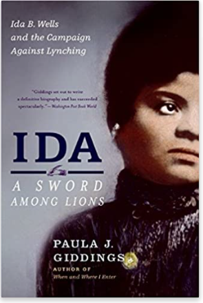 Ida: A Sword Among Lions: Ida B. Wells and the Campaign Against Lynching