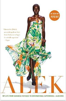 Alek: My Life from Sudanese Refugee to International Supermodel