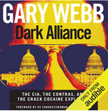 Dark Alliance: The CIA, the Contras, and the Crack Cocaine Explosion