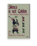 Silence Is Not Golden: A Critical Anthology of Ethiopian Literature