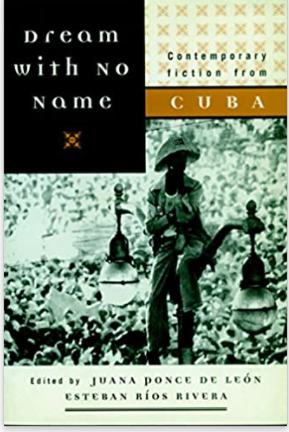 Dream with No Name: Contemporary Fiction from Cuba