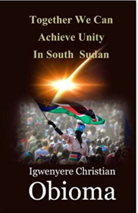 Together We Can Achieve Unity In South Sudan